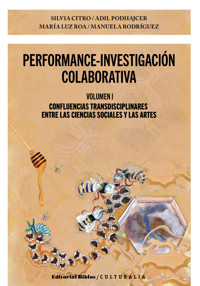 Performance-investigación colaborativa Volumen I - Silvia Citro - ebook