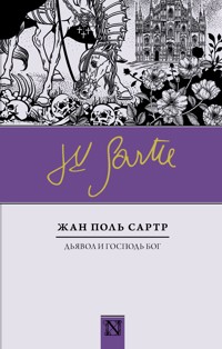 Дьявол и Господь Бог - Жан-Поль Сартр - ebook