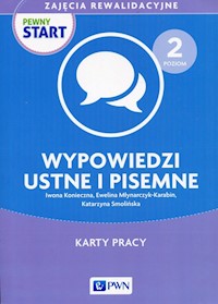 Pewny start Zajęcia rewalidacyjne Poziom 2 Wypowiedzi ustne i pisemne Karty pracy - Konieczna Iwona, Młynarczyk-Karabin Ewelina, Smolińska Katarzyna - książka