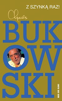 Z szynką raz! - Charles Bukowski - ebook + książka