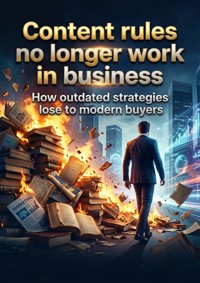 Content rules no longer work in business - Dahlia Ives - ebook