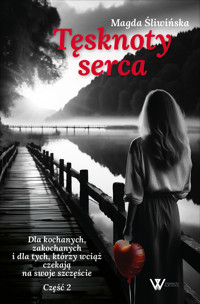 Tęsknoty serca - Magda Śliwińska - ebook