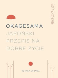Okagesama Japoński przepis na dobre życie - Yazawa Yutuka - książka