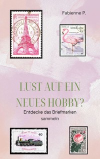 Lust auf ein neues Hobby? - Fabienne P. - ebook