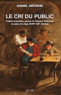 Le Cri du public - Daniel Droixhe - ebook