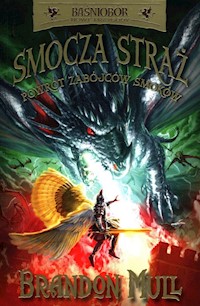 Baśniobór Smocza Straż Tom 5 Powrót zabójców smoków - Brandon Mull - książka