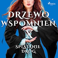 Drzewo wspomnień. Drzewo Wspomnień 10: Splątanie dróg - Magdalena Lewandowska - audiobook
