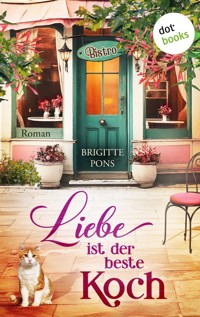 Liebe ist der beste Koch - Brigitte Pons - ebook
