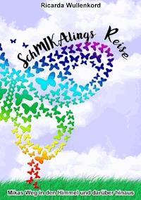 Schmikalings Reise - Ricarda Wullenkord - ebook