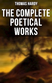The Complete Poetical Works - Thomas Hardy - ebook