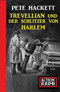 Trevellian und der Schlitzer von Harlem: Action Krimi - Pete Hackett - ebook