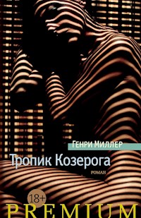 Тропик Козерога - Генри Миллер - ebook
