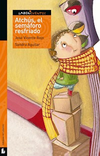 Atchús, el semáforo resfriado - José Vicente Rojo Arnau - ebook