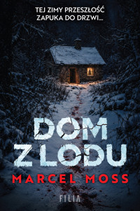 Dom z lodu - Marcel Moss - książka