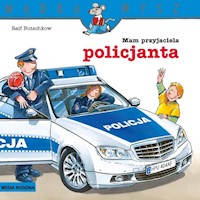 Mądra Mysz Mam przyjaciela policjanta - Butschkow Ralf - książka