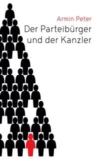Der Parteibürger und der Kanzler - Armin Peter - ebook