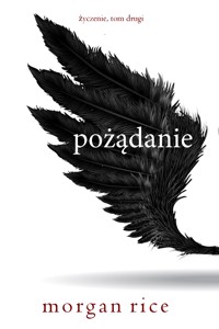Pożądanie (Życzenie, Tom drugi) - Rice Morgan - ebook