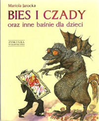Bies i czady oraz inne baśnie dla dzieci - Mariola Jarocka - ebook