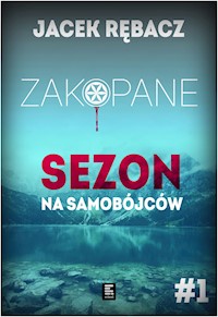 Zakopane. Sezon na samobójców - Jacek Rębacz - ebook + audiobook