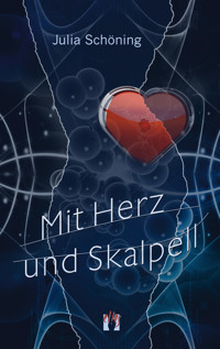 Mit Herz und Skalpell - Julia Schöning - ebook