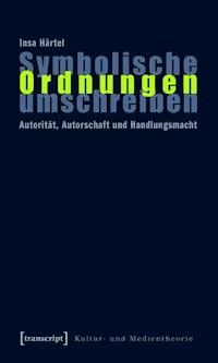 Symbolische Ordnungen umschreiben - Insa Härtel - ebook
