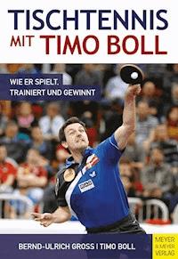 Tischtennis mit Timo Boll - Boll Timo - ebook