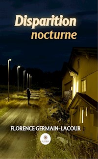 Disparition nocturne - Florence Germain-Lacour - ebook