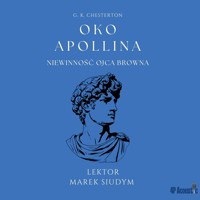 Oko Apollina: seria Niewinność Ojca Browna (X) - G. K. Chesterton - audiobook