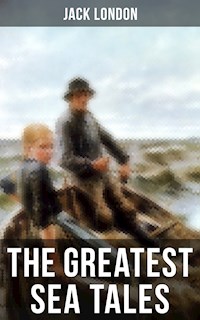 The Greatest Sea Tales of Jack London - Jack London - ebook