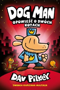 Dogman 3 Opowieść o dwóch kotach - Pilkey Dav - książka