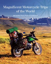 Magnificent Motorcycle Trips of the World - Colette Coleman - ebook