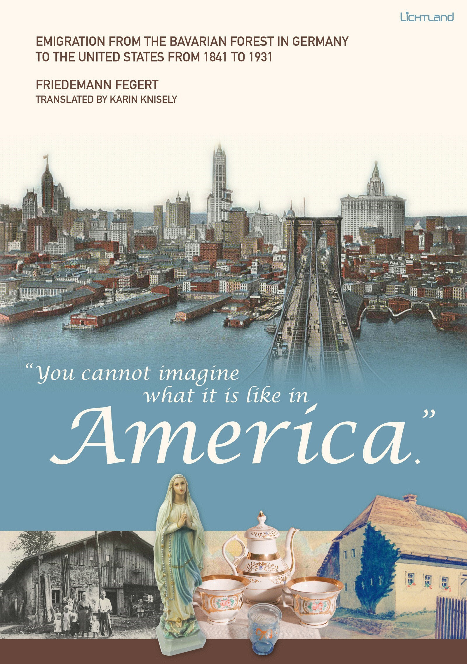 You cannot imagine what it is like in America.