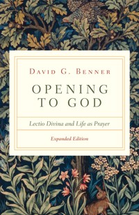 Opening to God - David G. Benner - ebook