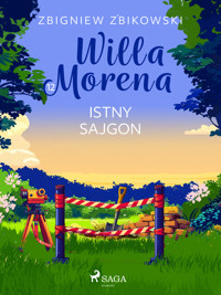 Willa Morena 12: Istny sajgon - Zbigniew Zbikowski - ebook + audiobook