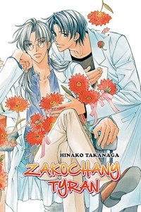 Zakochany Tyran #01 - Takanaga Hinako - książka