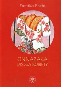 Onnazaka Droga kobiety - Enchi Fumiko - książka