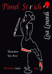 Pinselst (r) ich - Ein Hamburg Krimi. - Lisa Lenardi - ebook