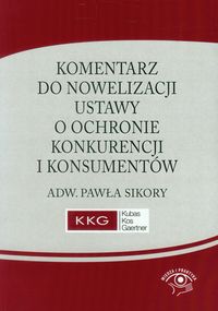 Komentarz do nowelizacji ustawy o ochronie konkurencji i konsumentów -  - książka