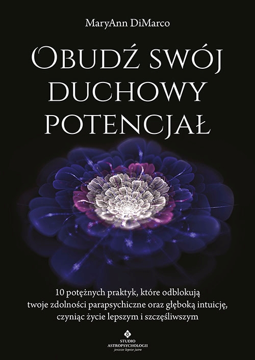 Obudź swój duchowy potencjał - MaryAnn DiMarco - ebook + książka