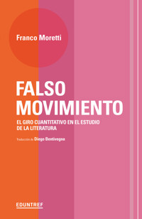 Falso movimiento - Moretti Franco - ebook