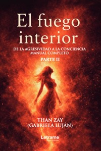 El fuego interior - Than Zay (Gabriela Luján) - ebook