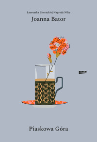 Piaskowa góra - Joanna Bator - ebook + książka