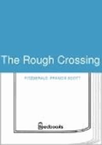 The Rough Crossing - Francis Scott Fitzgerald - darmowy ebook