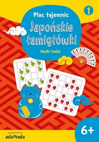 Plac tajemnic Japońskie łamigłówki 1 - Inaba Naoki - książka
