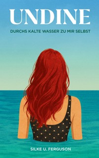 Undine - Silke U. Ferguson - ebook