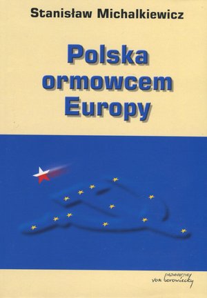 Polska ormowcem Europy - Stanisław Michalkiewicz - książka