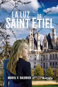 La luz de Saint Etiel - Muriel V. Baldrich - ebook