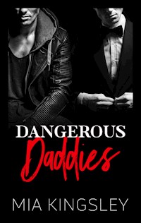 Dangerous Daddies - Mia Kingsley - ebook