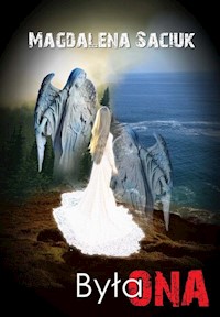 Była ona - Saciuk Magdalena - książka