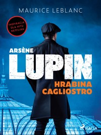 Arsène Lupin. Hrabina Cagliostro - Leblanc Maurice - ebook + audiobook